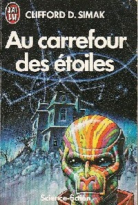 Au carrefour des étoiles - Clifford Donald Simak - Livre