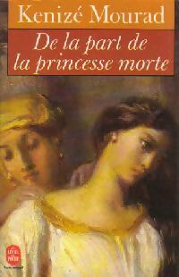 De la part de la princesse morte - Kénizé Mourad - Livre
