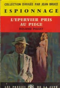 L'épervier pris au piège - Roland Piguet - Livre