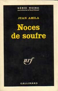 Noces de soufre - Jean Amila - Livre