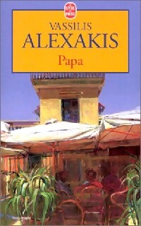 Papa - Vassilis Alexakis - Livre