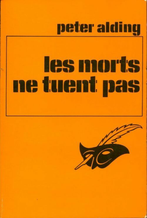 Les morts ne tuent pas - Peter Alding - Livre
