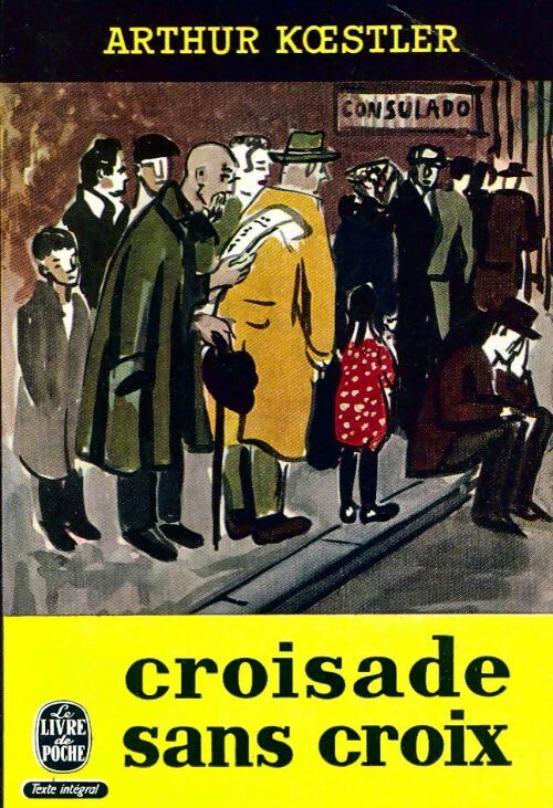 Croisade sans croix - Arthur Koestler - Livre