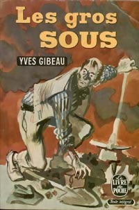 Les gros sous - Yves Gibeau - Livre