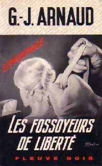 Les fossoyeurs de liberté - Georges-Jean Arnaud - Livre