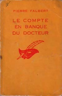 Le compte en banque du docteur - Pierre Falbert - Livre