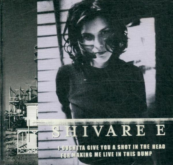 Shivaree - I Oughtta Give You A Shot In The Head For Making Me Live In This Dump - Shivaree - CD