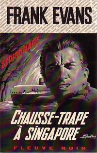 Chausse-trape à Singapore - Frank Evans - Livre