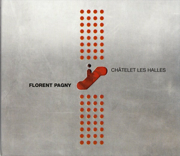Florent Pagny - Châtelet Les Halles - Florent Pagny - CD