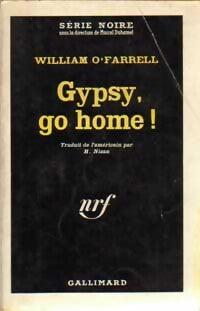 Gypsy, go home ! - William O'Farrel - Livre