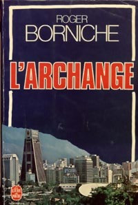 L'archange - Roger Borniche - Livre
