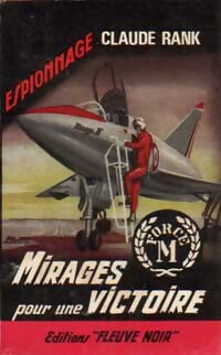 Mirages pour une victoire - Claude Rank - Livre