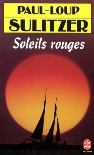 Soleils rouges - Paul-Loup Sulitzer - Livre