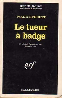 Le tueur à badge - Wade Everett - Livre