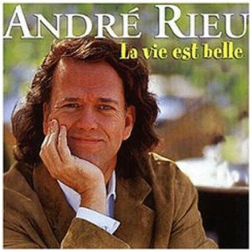 La Vie Est Belle - Rieu, André - CD
