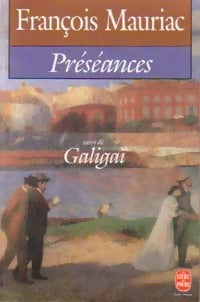 Préséances / Galigaï - François Mauriac - Livre