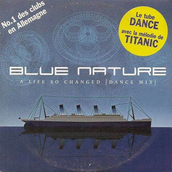 Blue Nature - A Life So Changed (Dance Mix) - Blue Nature - CD