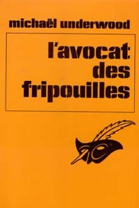 L'avocat des fripouilles - Michael Underwood - Livre