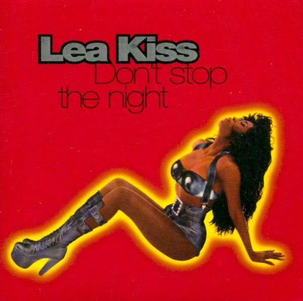 Lea Kiss - Don't Stop The Night - Lea Kiss - CD