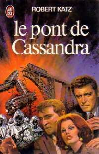 Le pont de Cassandra - Robert Katz - Livre