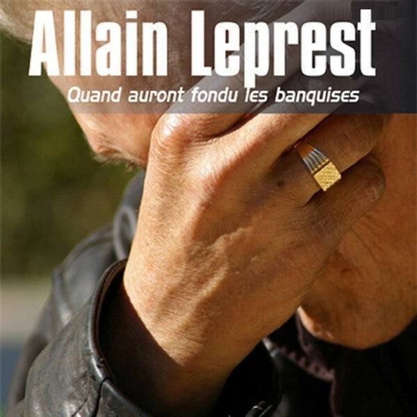 Allain Leprest - Quand Auront Fondu Les Banquises - Allain Leprest - CD