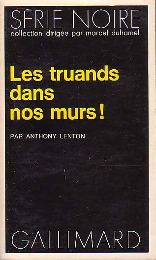 Les truands dans nos murs ! - Anthony Lenton - Livre
