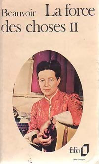 La force des choses Tome II - Simone De Beauvoir - Livre
