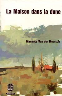 La maison dans la dune - Maxence Van der Meersch - Livre