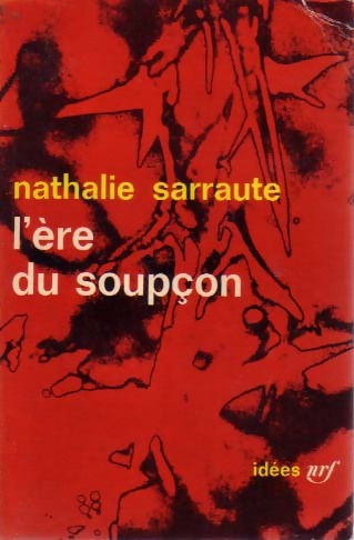 L'ère du soupçon - Nathalie Sarraute - Livre