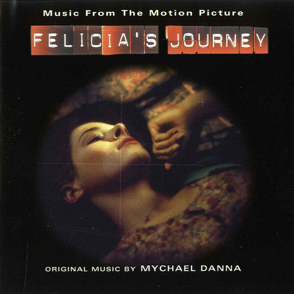 Mychael Danna - Felicia's Journey (Music From The Motion Picture) - Mychael Danna - CD