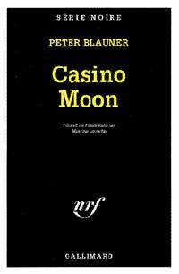 Casino Moon - Peter Blauner - Livre