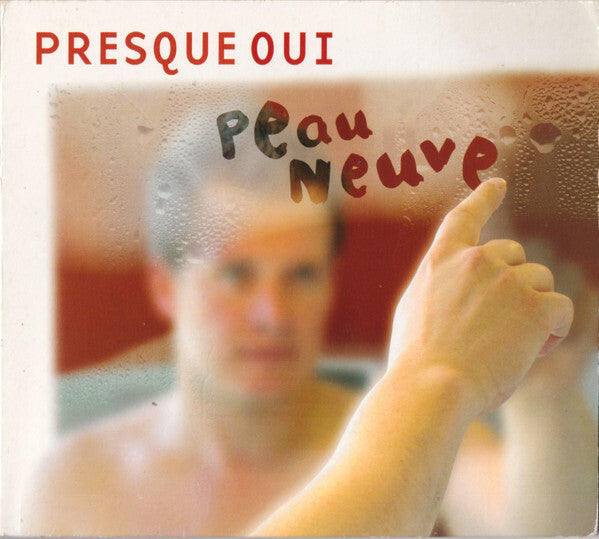 Presque Oui - Peau Neuve - Presque Oui - CD
