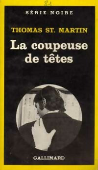 La coupeuse de têtes - Thomas Saint Martin - Livre