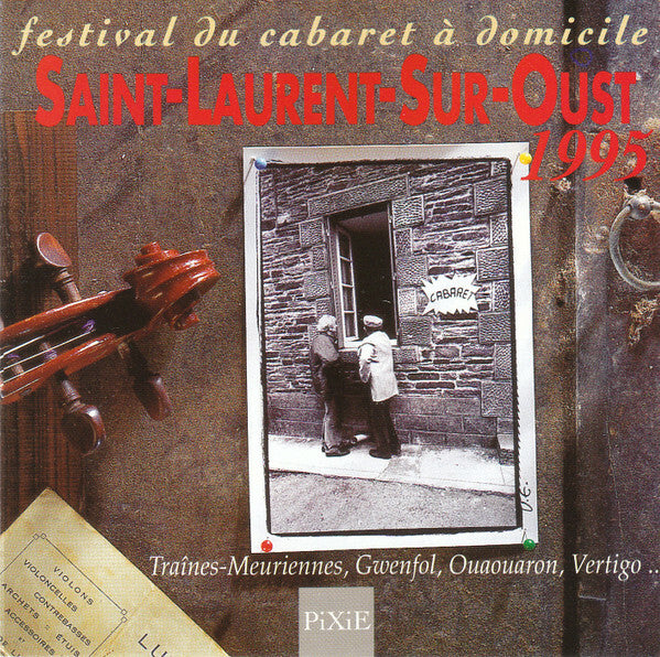 Various - Festival Du Cabaret A Domicile Saint-Laurent-Sur-Oust - Collectif - CD