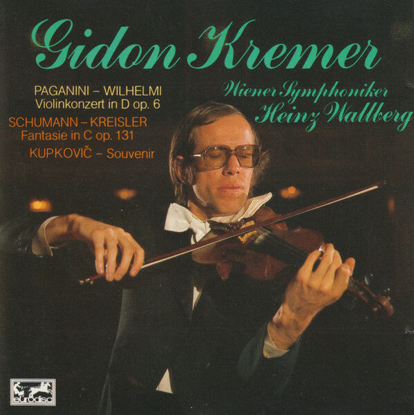 Paganini*, Schumann*, Kupkovic*, Gidon Kremer, Heinz Wallberg, Wiener Symphoniker - Violinkonzerte - Wiener Symphoniker, Schumann, Paganini, Kupkovic, Gidon Kremer, Heinz Wallberg - CD