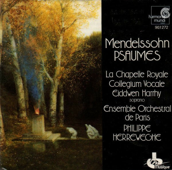 Mendelssohn* - La Chapelle Royale, Collegium Vocale, Eiddwen Harrhy, Ensemble Orchestral de Paris, Philippe Herreweghe - Psaumes - Mendelssohn - CD