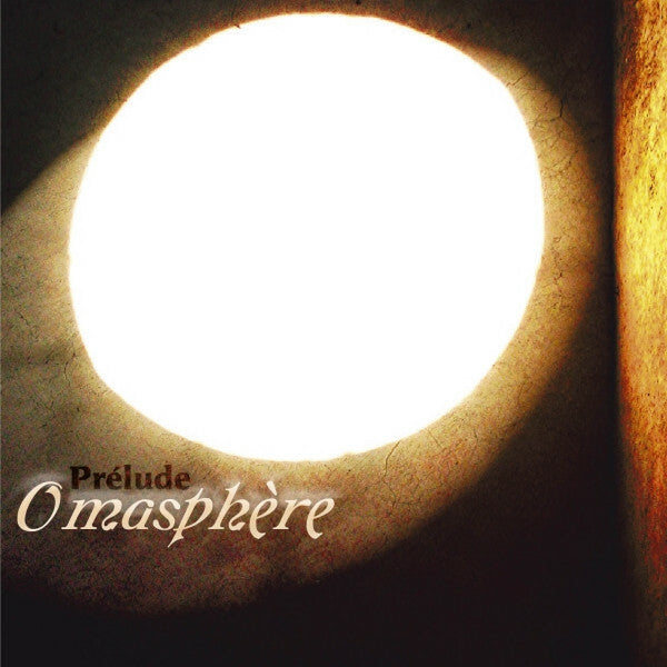 Omasphère* - Prélude - Omasphère - CD