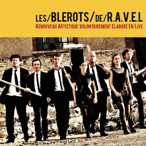 Les Blérots De R.A.V.E.L. - Renouveau Artistique Volontairement Elaboré En Live - Les Blérots De R.A.V.E.L. - CD