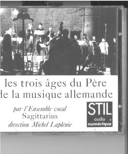 Heinrich Schütz - Ensemble Vocal Sagittarius, Michel Laplénie - Les Trois âges Du Père de la Musique Allemande / Hommage à Heinrich Schütz (Musicus Poeticus 1585 - 1672) - Heinrich Schütz - CD