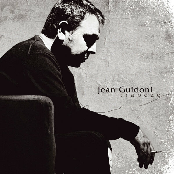 Jean Guidoni - Trapèze - Jean Guidoni - CD