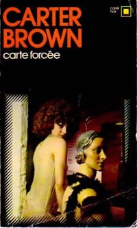 Carte forcée - Carter Brown - Livre