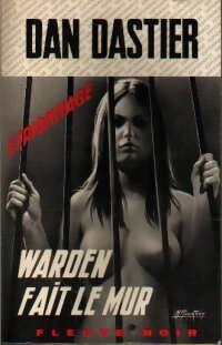 Warden fait le mur - Dan Dastier - Livre