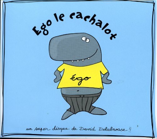 Ego Le Cachalot - David Delabrosse - CD