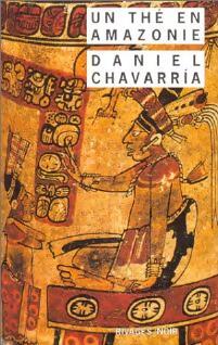 Un thé en Amazonie - Daniel Chavarrìa - Livre