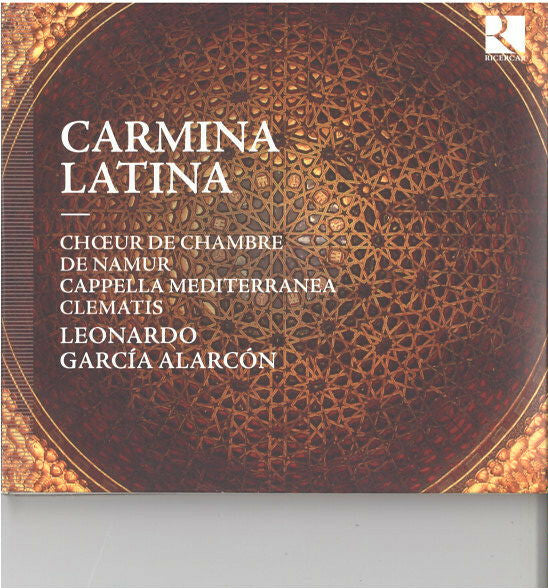 Choeur De Chambre De Namur, Cappella Mediterranea, Clematis , Leonardo Garcia Alarcón - Carmina latina - Clematis, Choeur De Chambre De Namur, Cappella Mediterranea, Leonardo Garcia Alarcón - CD