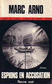 Espions en accusation - Marc Arno - Livre