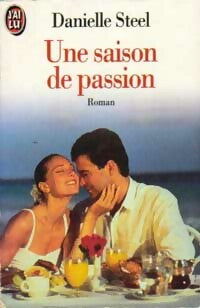 Une saison de passion - Danielle Steel - Livre