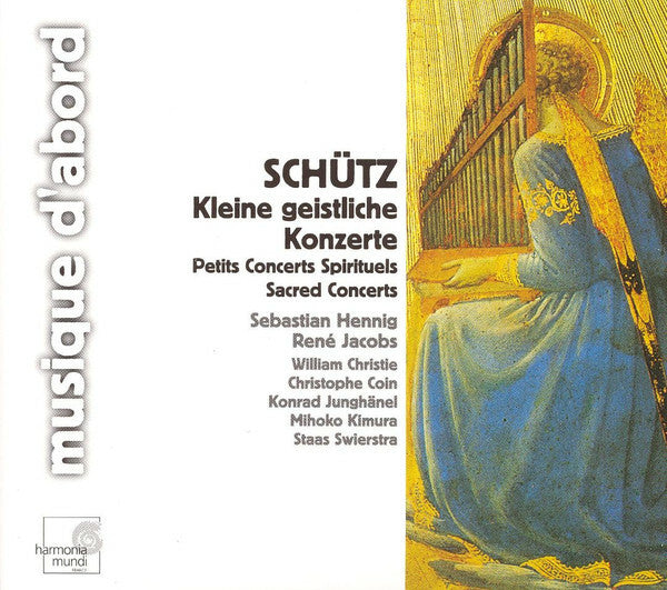 Schütz, Sebastian Hennig, René Jacobs, William Christie, Christophe Coin, Konrad Junghänel, Mihoko Kimura, Staas Swierstra - Kleine geistliche konzerte = petit concerts spirituels = sacred concerts - William Christie, Schütz, René Jacobs, Konrad Junghänel, Sebastian Hennig, Christophe Coin, Mihoko Kimura, Staas Swierstra - CD