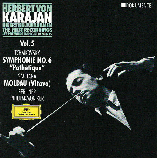 Herbert Von Karajan, Pyotr Ilyich Tchaikovsky, Bedich Smetana, Berliner Philharmoniker - The first recordings, vol.5 symphonie no. 6, die moldau - Herbert Von Karajan, Pyotr Ilyich Tchaikovsky, Berliner Philharmoniker, Bedich Smetana - CD