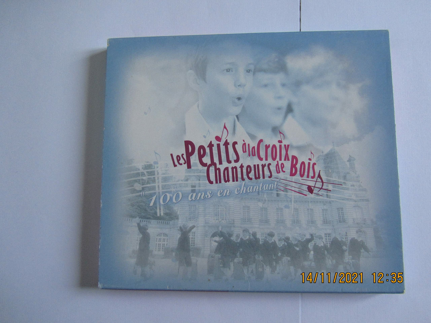 Les Petits Chanteurs à La Croix De Bois - 100 ans en chantant - les Petits Chanteurs a la Croix de Bois - CD